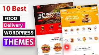 Best Food Delivery WordPress Themes  Top 10 WordPress Themes for Food Delivery & Restaurant