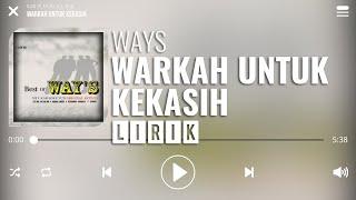 Ways - Warkah Untuk Kekasih Lirik