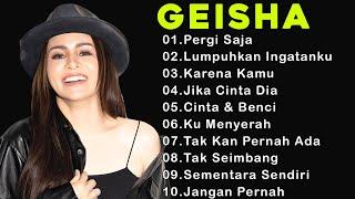 Geisha  Pergi Saja  - Full Album Terbaik & Terpopuler Yang Gak bosen Didengar Sepanjang Masa