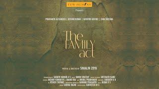 The Family Act Official Trailer  Shaalin Zoya  Dawn Vincent  Prasanth Alexander  Zana Farsana 