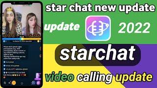 Starchat New Update 2022 starchat new video calling update 2022