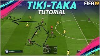 FIFA 19 TIKI TAKA ATTACKING TUTORIAL + TACTICS  HOW TO ATTACK & USE THE BUILD UP PLAY TO SCORE 