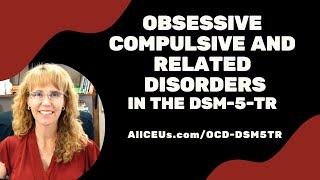 Obsessive Compulsive and Related Disorders in the DSM 5 TR   Symptoms and Diagnosis