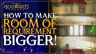 Hogwarts Legacy - How To Make The Room Of Requirement MUCH BIGGER - How To Get More Space Guide