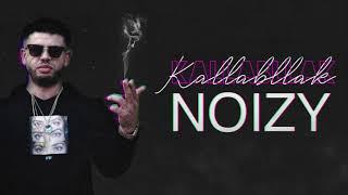 Kallabllak - Noizy  Lyric Video me tekst