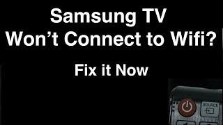Samsung Smart TV Wont Connect to Wifi  -  Fix it Now