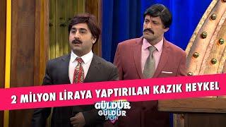 2 Milyon Liraya Yaptırılan Kazık Heykel - Güldür Güldür Show