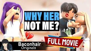 Why Her Not Me? FULL MOVIE  roblox brookhaven rp
