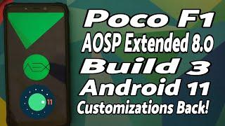Poco F1  AOSP Extended 8.0 Features  Customizations Galore  Android 11  AEX v8.0  Build 3