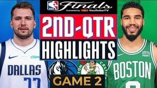 Boston Celtics vs. Dallas Mavericks - Game 2 Highlights HD 2nd-QTR  June 9  2024 NBA Finals