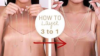 LAYER NECKLACES LIKE A PRO  3 necklaces into 1 with NO Tangling