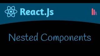 Nested Components in React JS