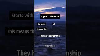 If your crush name starts with... this means that.. #shorts