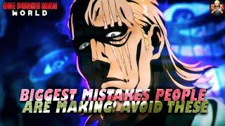 One Punch Man World - These mistakes will STUNT your progress Avoid doing these