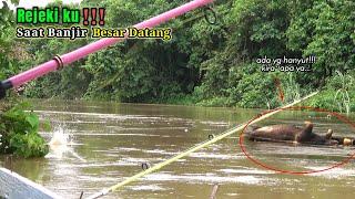 BUKAN MAIN Mancing Baung Geso Ketika Banjir Besar Datang Endingnya Bikin Full Senyum