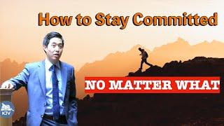How to Stay Committed No Matter What  Dr. Gene Kim
