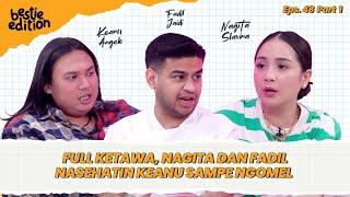 NAGITA SLAVINA KEDATANGAN DINASTI RANS FADIL JAIDI DAN KEANU #BESTIEEDITION