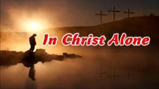 In Christ Alone Vietnamese Version - Chỉ Trong Giê-xu