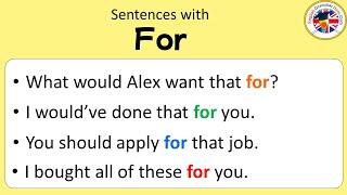 Sentences with For For in a Sentence Sentences about For