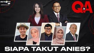 FULL Q&A - Siapa Takut Anies?