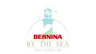 BERNINA by the Sea 2024 at the Wentworth in New Castle NH