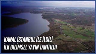 Kanal İstanbul İle İlgili İlk Bilimsel Yayın Tanıtıldı