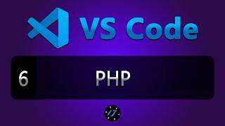 #6 Программирование на языке PHP в редакторе VS Code PHP расширение для VS Code