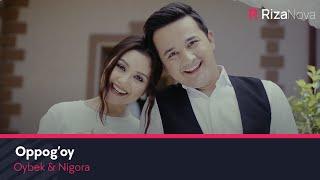 Oybek & Nigora - Oppogoy