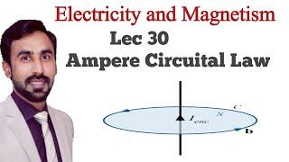 Lecture 30 Amperes Circuital Law  BS Physics-ADP