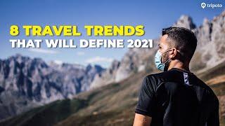 8 Big Travel Trends In 2021 That You Need To Look Out For  Tripoto