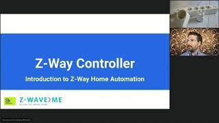 Z-Way webinar series Introduction to Z-Way Home Automation