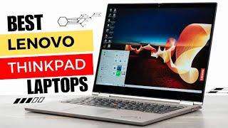 Top 5  Best Lenovo ThinkPad Laptops 2023