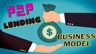 P2P Lending Business Model  How P2P lending works