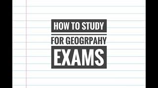 How to study for Geography exams with little time left to study - Episode 8