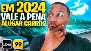 AINDA VALE a PENA ALUGAR CARRO em 2024? Uber 99Pop InDrive