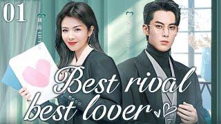 【ENG SUB】Best RivalBest Lover EP01  Workplace queen and elite lawyer  liu TaoWang Hedi