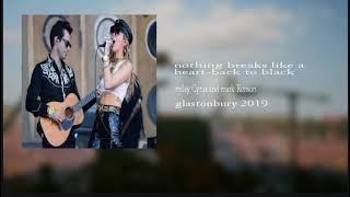 miley cyrus and mark ronson nothing breaks like a heart  back to black audio glastonbury 2019