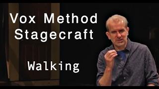 VOX METHOD STAGECRAFT - Walking