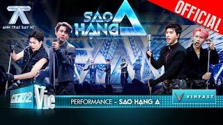 SAO HẠNG A - HIEUTHUHAI Song Luân Dương Domic Jsol  Anh Trai Say Hi Performance