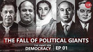 Why Democratic Governments Were Toppled in Pakistan?  Ep 01  The Fight for Democracy