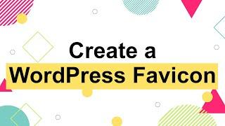 How to Add a WordPress Favicon to Your Website