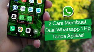 Cara Membuat Dual Whatsapp dalam Satu Hp