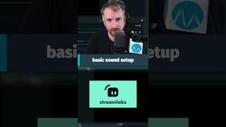 The Easiest Way to Configure Audio in Streamlabs OBS