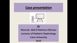 Case presentation Dr Shorouk  Abd El Rahman Othman  a-HUS