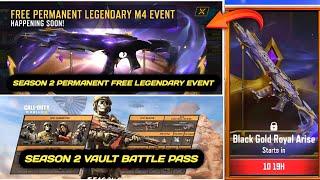 Season 2 Permanent Free Legendary Event Black Gold Royal Arise+Season 2 Vault Battle pass Codm 2024