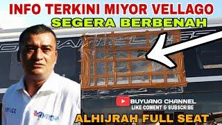 INFO TERKINI MASALAH KACA SAMPING MIYOR VELLAGO ‼️ ALHIJRAH FULL SEAT #110724