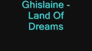 Ghislaine - Land Of Dreams