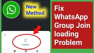 WhatsApp Group Join loading Problem Solve।How to Fix WhatsApp Group Link Join loading Problem