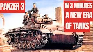 Panzer III A New Era Of Tanks