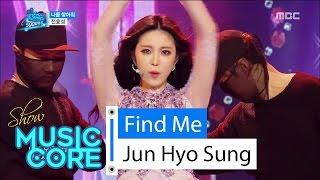 HOT Jun Hyo Seong - Find Me 전효성 - 나를 찾아줘 Show Music core 20160416